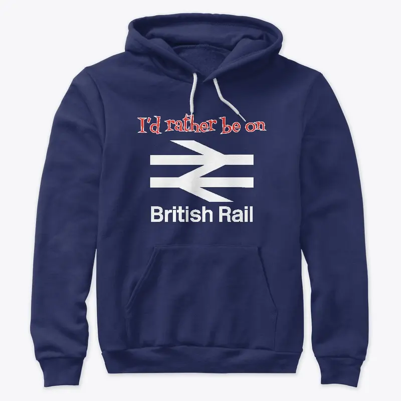 I'd rather be on British Rail